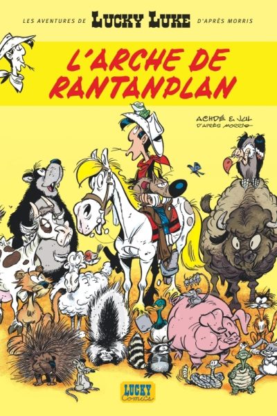T10 LES AVENTURES DE LUCKY LUKE D'APRES MORRIS L'ARCHE DE RANTANPLAN