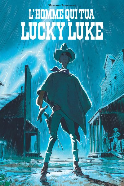 HORS COLLECTION LUCKY LUKE L'HOMME QUI TUA LUCKY LUKE