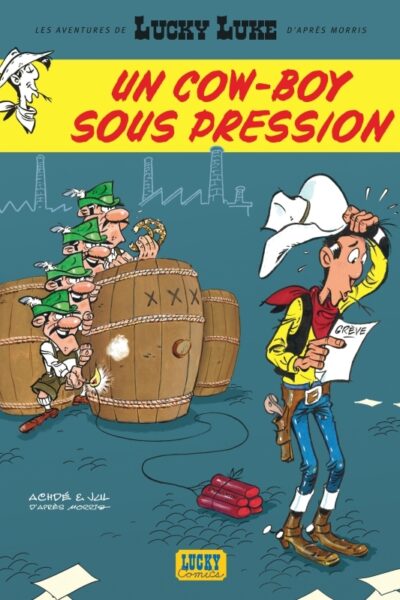 LES AVENTURES DE LUCKY LUKE D'APRES MORRIS - TOME 11 - UN COW-BOY SOUS PRESSION