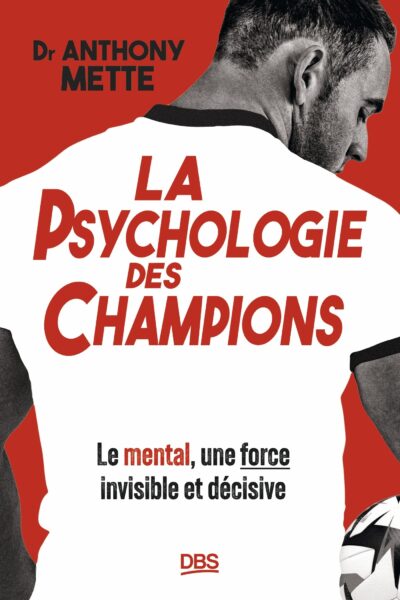 LA PSYCHOLOGIE DES CHAMPIONS