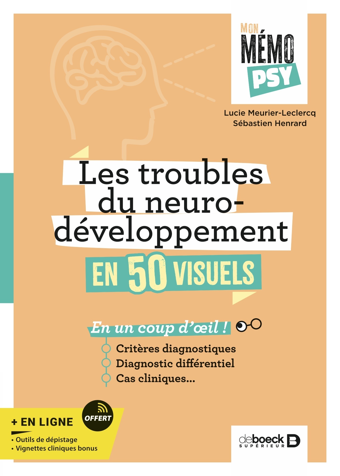 MON MEMO-PSY - LES TROUBLES DU NEURODEVELOPPEMENT EN 50 VISUELS
