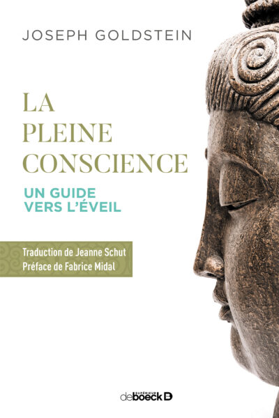 LA PLEINE CONSCIENCE UN GUIDE VERS L'EVEIL