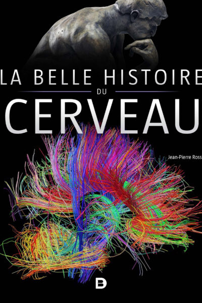 LA BELLE HISTOIRE DU CERVEAU