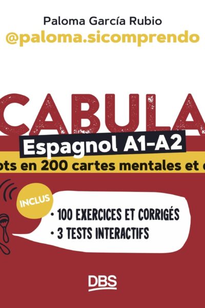 VOCABULAIRE ESPAGNOL A1-A2 EN 1000 MOTS, 200 CARTES MENTALES ET EN AUDIO AVEC @PALOMA.SICOMPRENDO