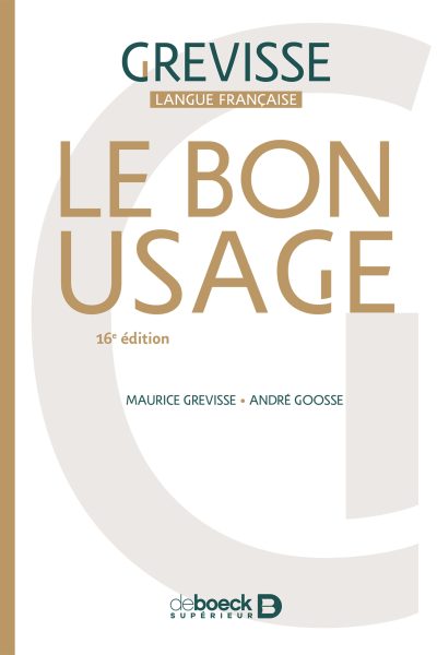 LE BON USAGE    16E EDITION  2016