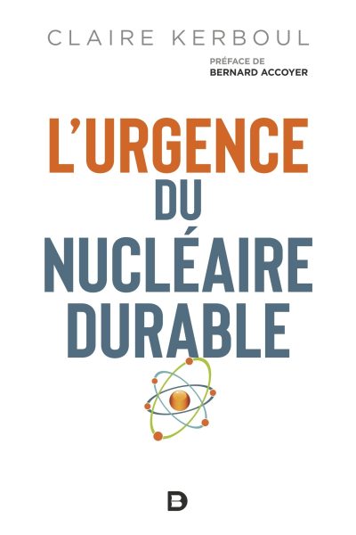 L'URGENCE DU NUCLEAIRE DURABLE