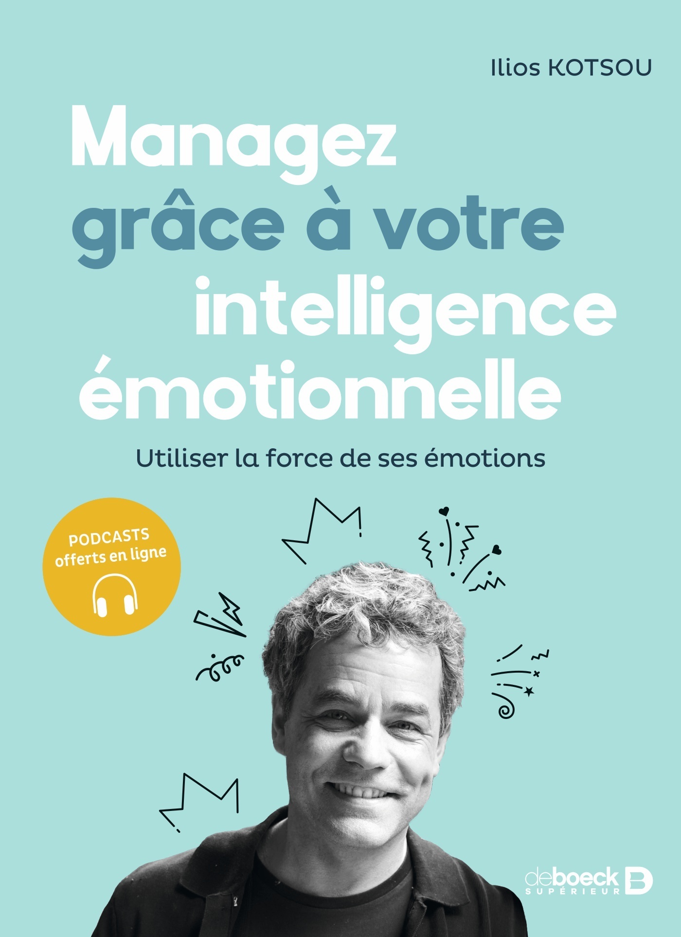 MANAGEZ GRACE A VOTRE INTELLIGENCE EMOTIONNELLE