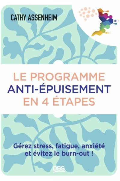 LE PROGRAMME ANTI-EPUISEMENT EN 4 ETAPES