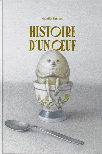 HISTOIRE D'UN OEUF