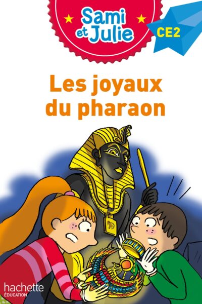 SAMI ET JULIE ROMAN CE2 LES JOYAUX DU PHARAON