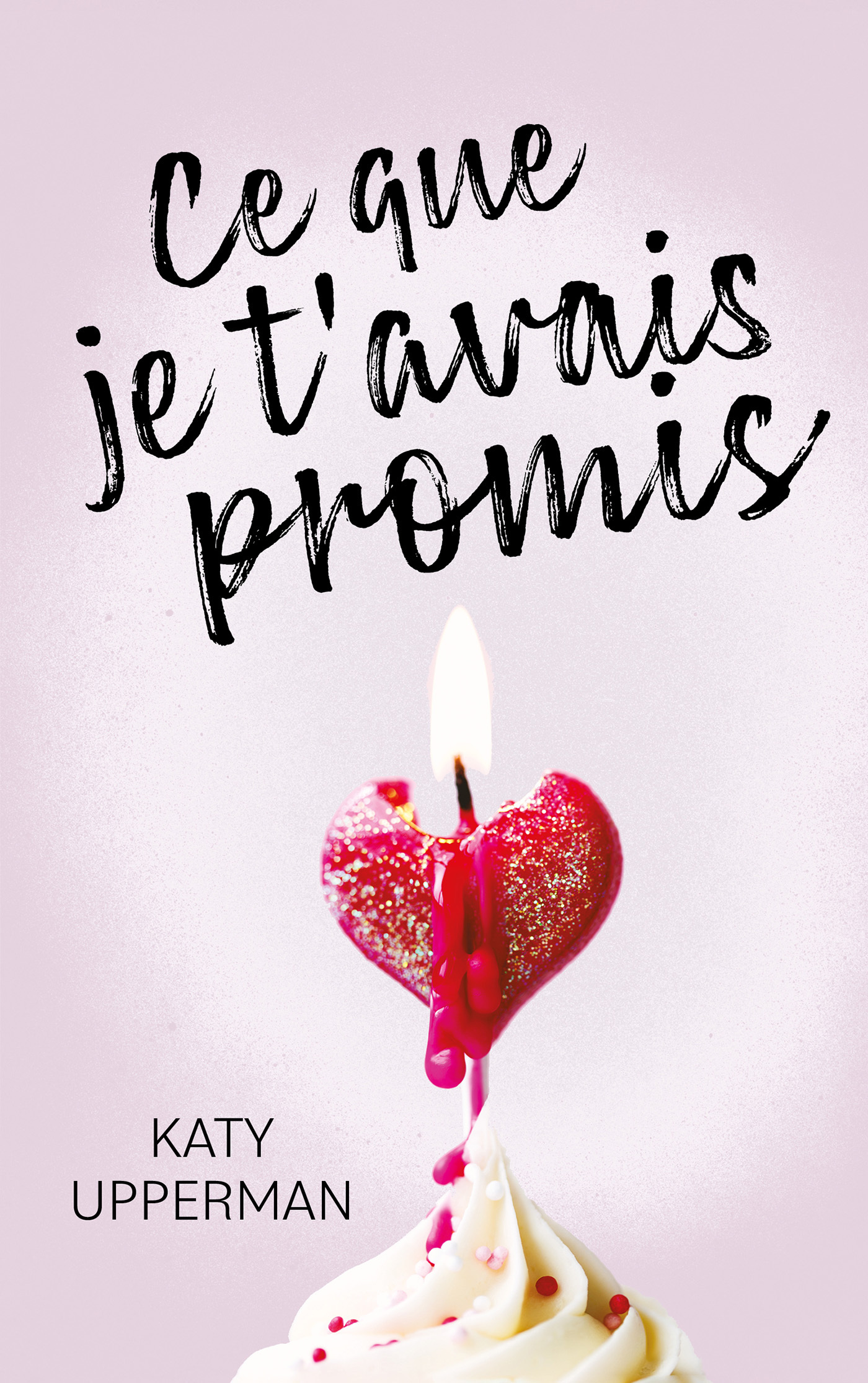 CE QUE JE T'AVAIS PROMIS