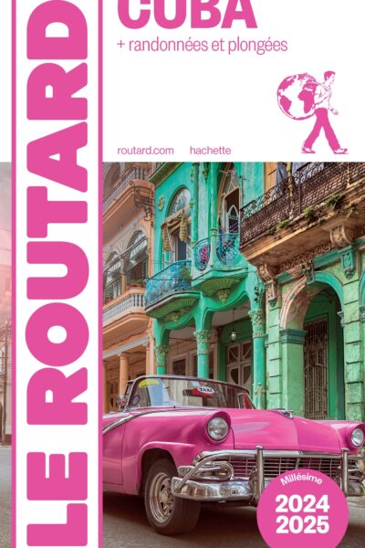 GUIDE DU ROUTARD CUBA 2024/25