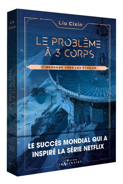 LE PROBLEME A 3 CORPS T04 MESSAGE VERS LES ETOILES