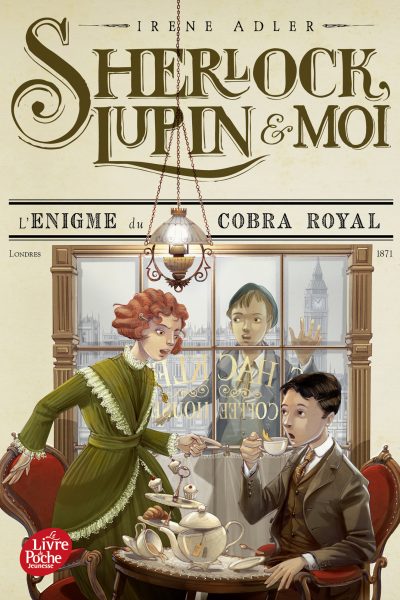 SHERLOCK, LUPIN ET MOI - TOME 7 - L'ENIGME DU COBRA ROYAL