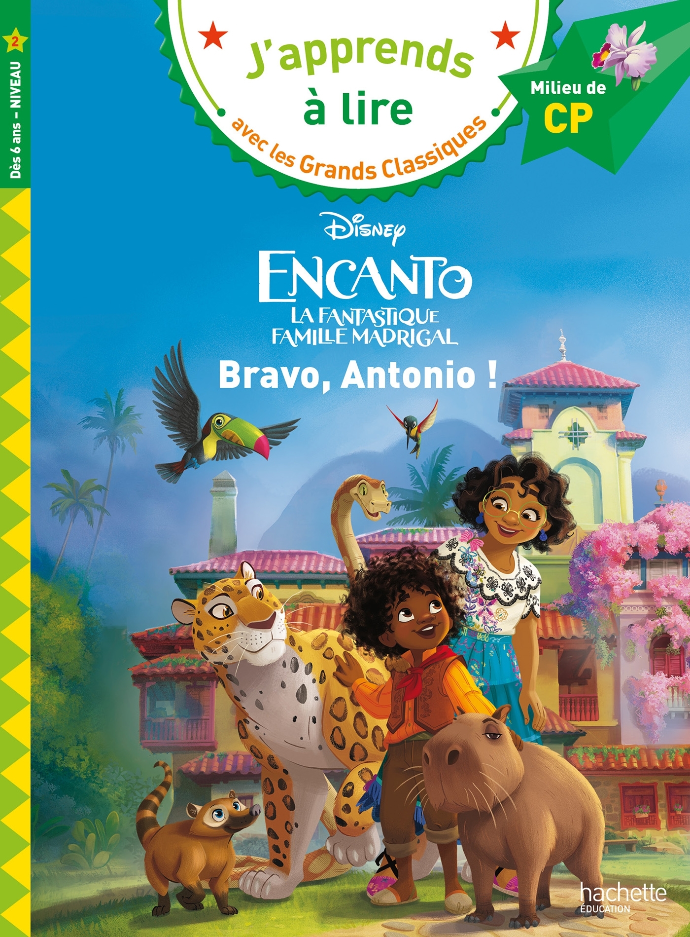 DISNEY - CP NIVEAU 2 ENCANTO - BRAVO, ANTONIO !