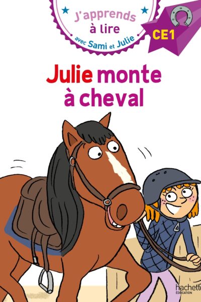 SAMI ET JULIE CE1 - JULIE MONTE A CHEVAL