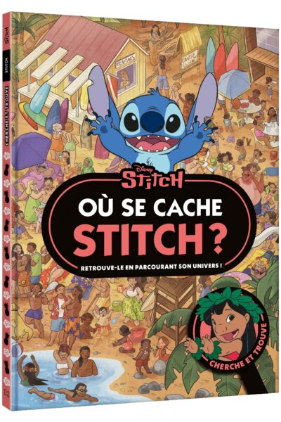 STITCH - OÙ SE CACHE STITCH ? - CHERCHE ET TROUVE - DISNEY