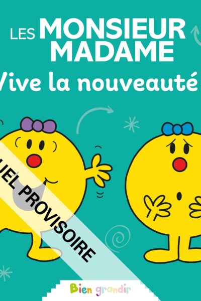 LES MONSIEUR MADAME - VIVE LA NOUVEAUTE ! UN LIVERE SUR LES CHANGEMENTS