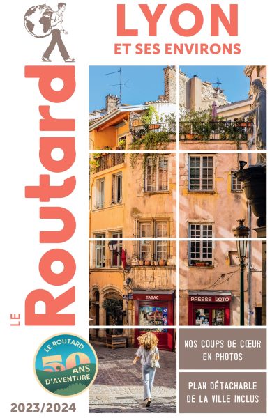 GUIDE DU ROUTARD LYON ET SES ENVIRONS 2023/24