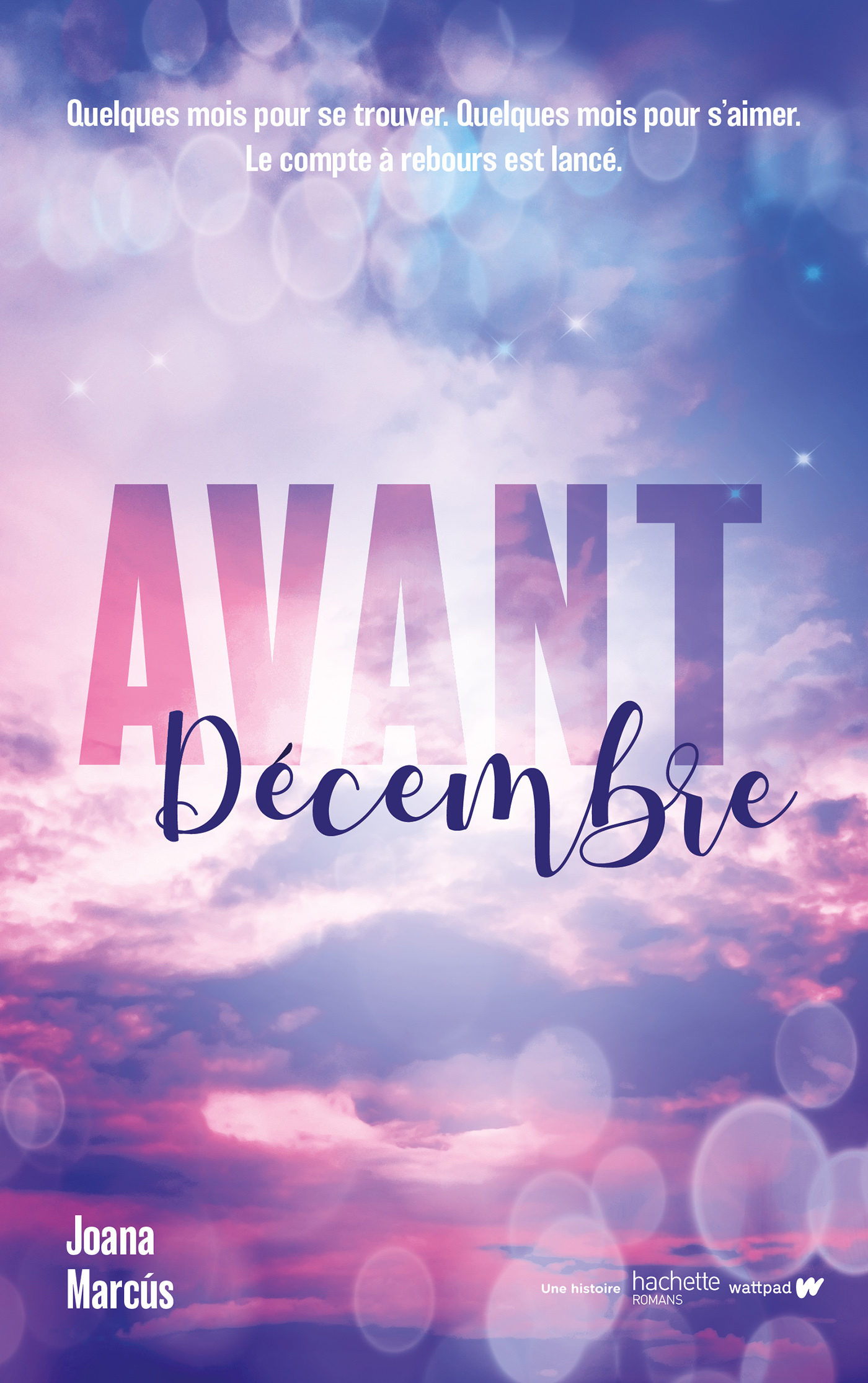 AVANT DECEMBRE - CERTAINES GRANDES HISTOIRES D AMOUR ONT UN COMPTE A REBOURS.