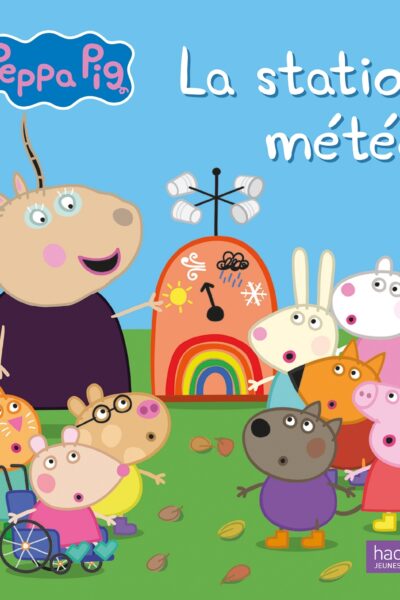 PEPPA PIG - LA STATION METEO