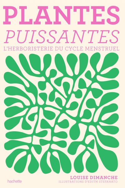 PLANTES PUISSANTES - L'HERBORISTERIE DU CYCLE MENSTRUEL
