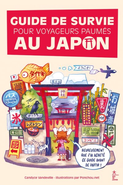 GUIDE DE SURVIE POUR VOYAGEURS PAUMES AU JAPON