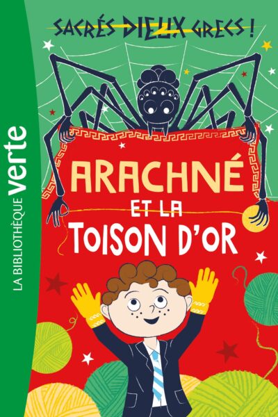 SACRES DIEUX GRECS ! T03 ARACHNE ET LA TOISON D'OR