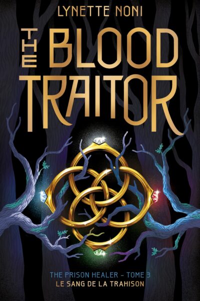 THE PRISON HEALER T03 THE BLOOD TRAITOR - LE SANG DE LA TRAHISON