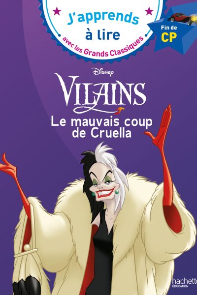 DISNEY VILAINS - CP NIVEAU 3 - LE MAUVAIS COUP DE CRUELLA