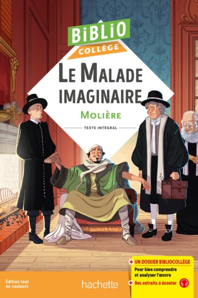 BIBLIOCOLLEGE - LE MALADE IMAGINAIRE, MOLIERE
