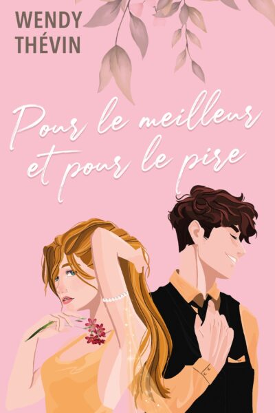 POUR LE MEILLEUR ET POUR LE PIRE