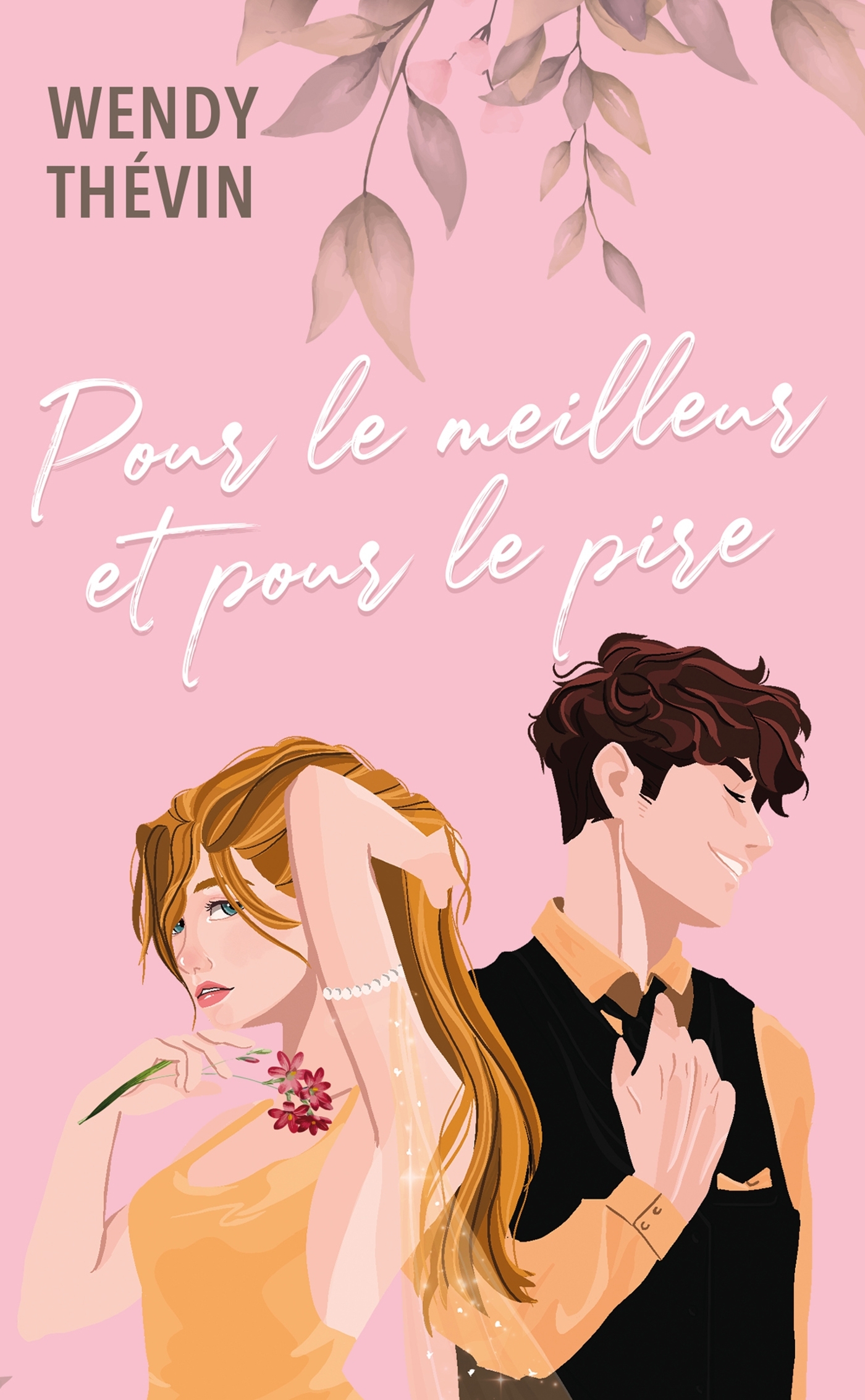 POUR LE MEILLEUR ET POUR LE PIRE