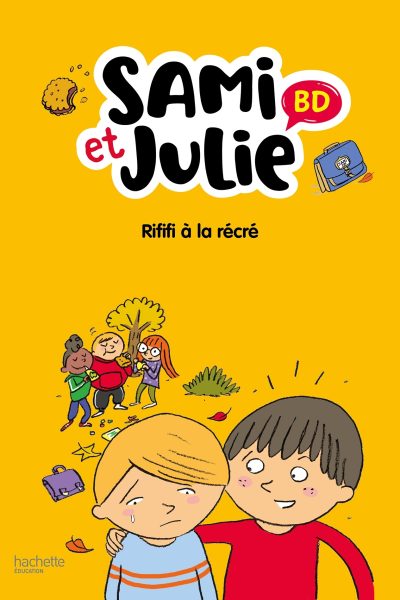 SAMI ET JULIE BD FIN DE CP- CE1 - RIFIFI A LA RECRE