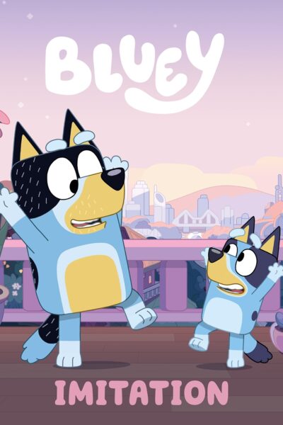 BLUEY - IMITATION