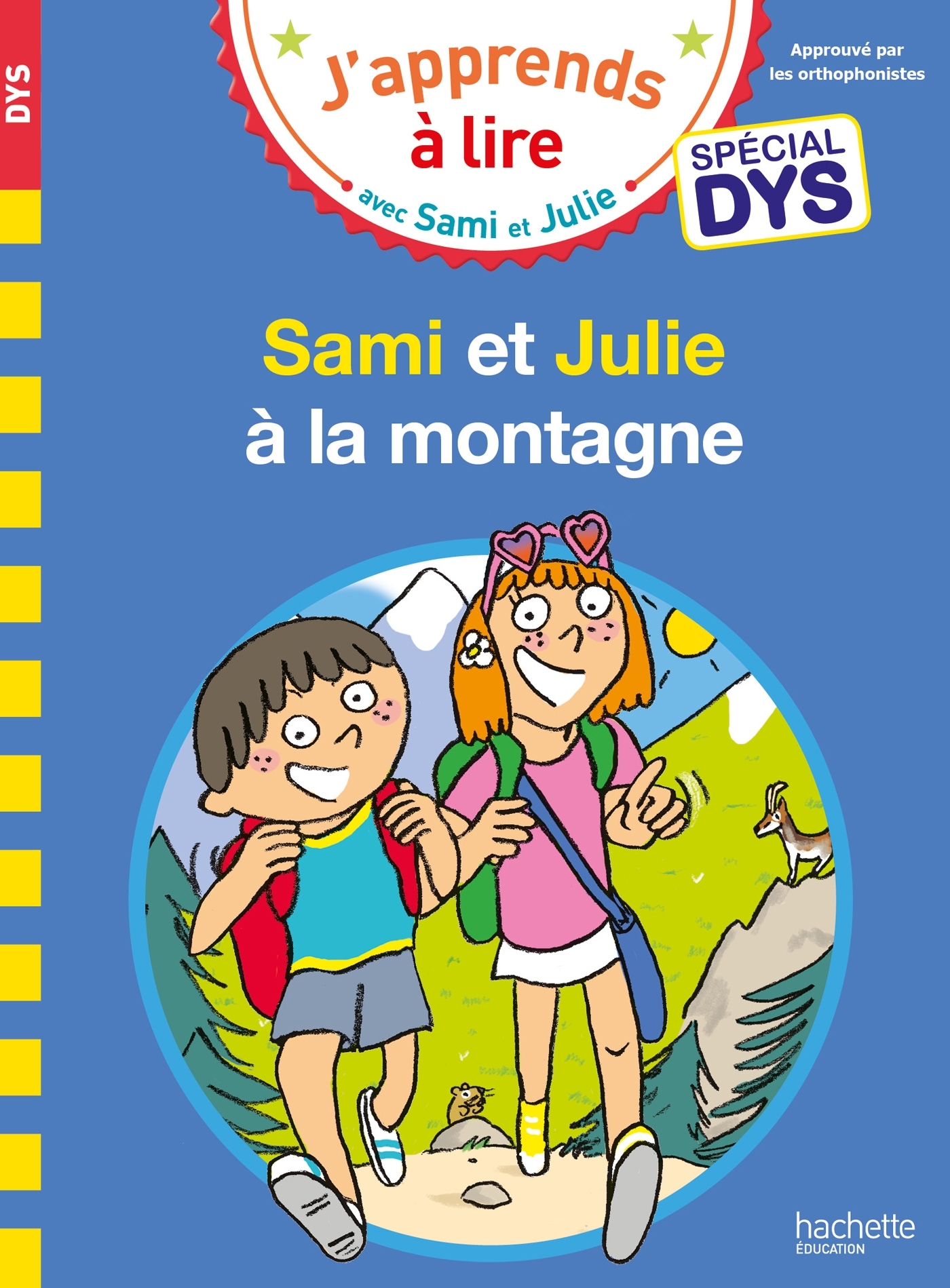 SAMI ET JULIE- SPECIAL DYS (DYSLEXIE) SAMI ET JULIE A LA MONTAGNE