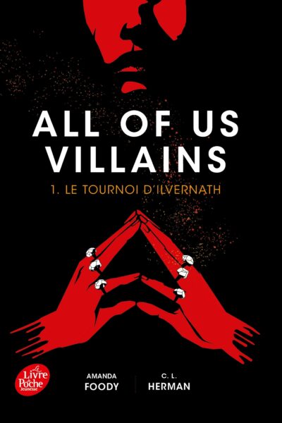 ALL OF US VILLAINS T01 LE TOURNOI D'ILVERNATH