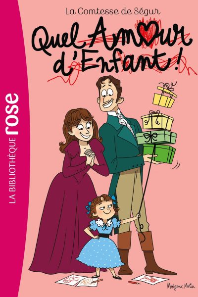 LA COMTESSE DE SEGUR T13 QUEL AMOUR D'ENFANT !
