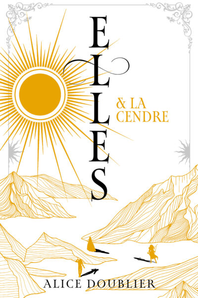 ELLES ET LE FEU - TOME 2 - ELLES ET LA CENDRE