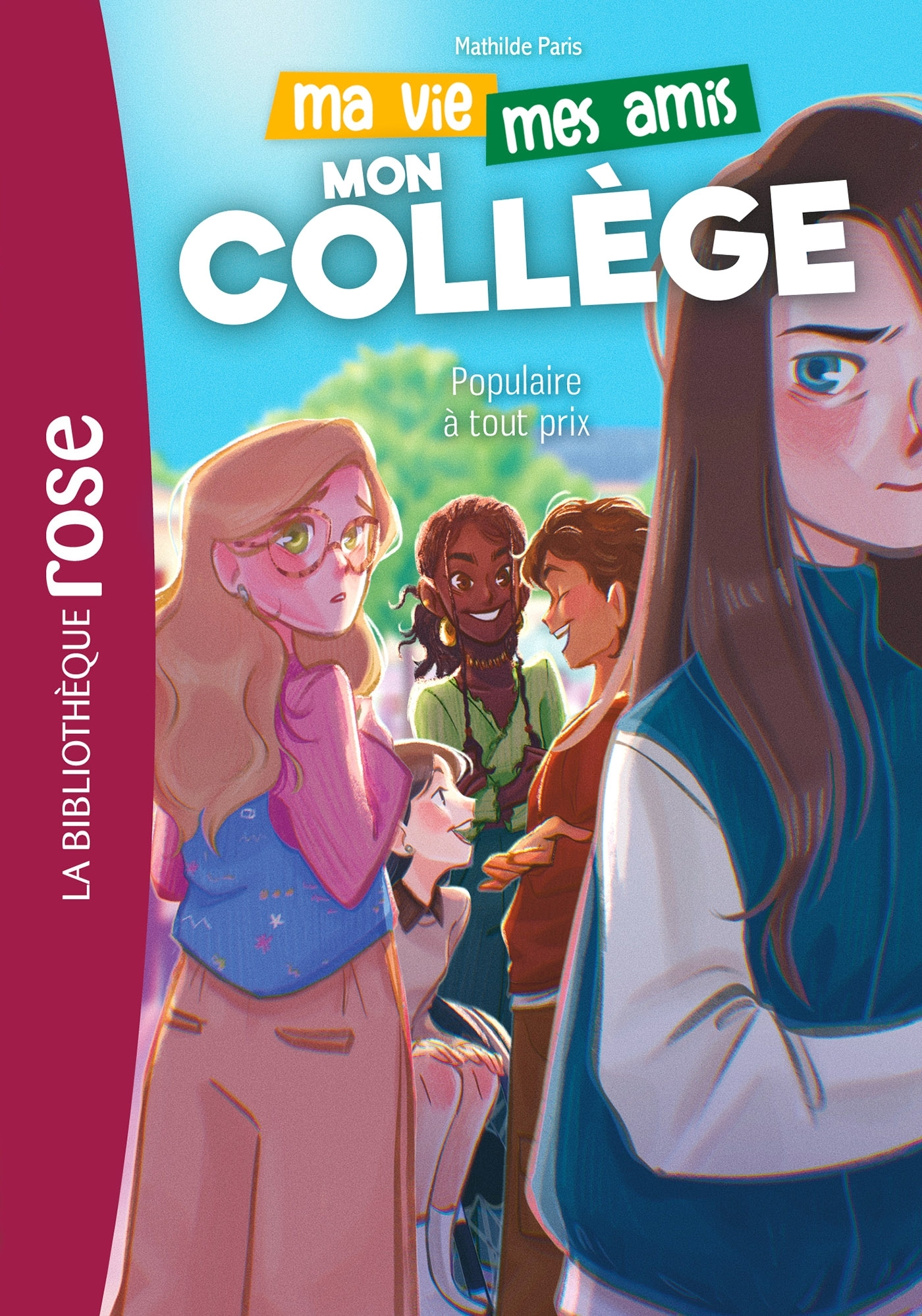 MA VIE, MES AMIS, MON COLLEGE ! - T02 - MA VIE, MES AMIS, MON COLLEGE ! 02