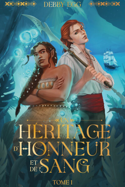 UN HERITAGE D'HONNEUR ET DE SANG - TOME 1