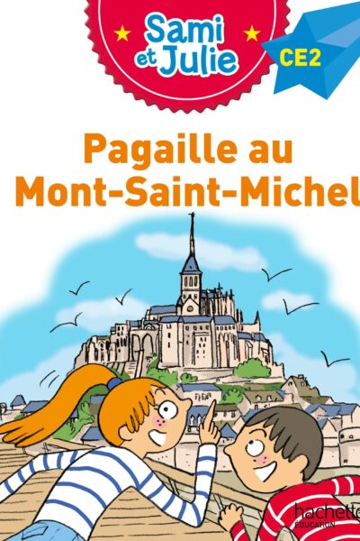 SAMI ET JULIE ROMAN CE2 PAGAILLE AU MONT-SAINT-MICHEL