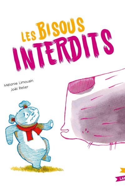 LES BISOUS INTERDITS