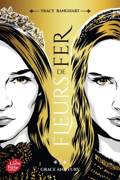 GRACE AND FURY - TOME 1 - FLEURS DE FER