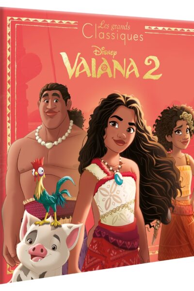 VAIANA 2 - LES GRANDS CLASSIQUES DISNEY - L'HISTOIRE DU FILM - DISNEY PRINCESSES