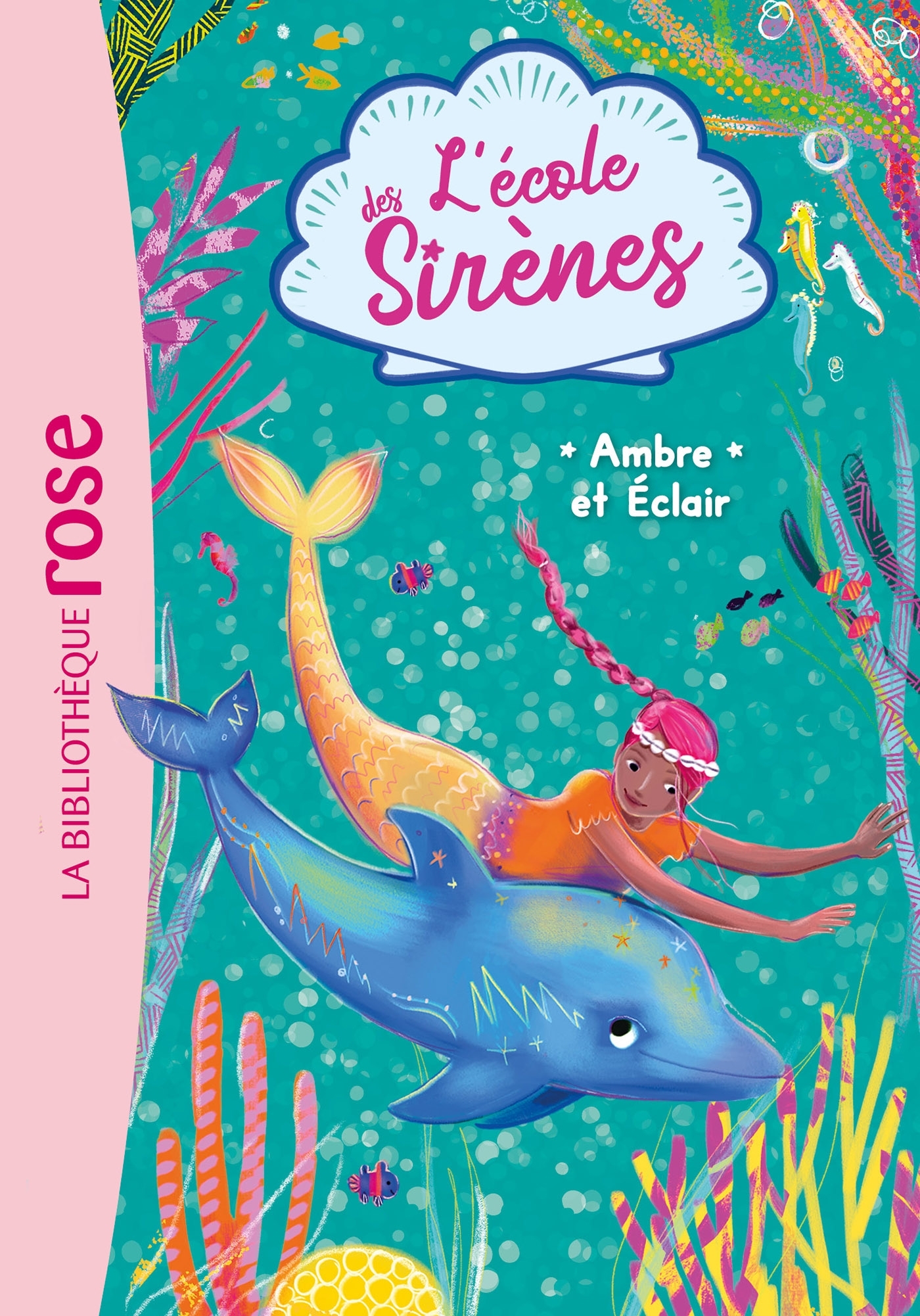 AMBRE ET ECLAIR - L'ECOLE DES SIRENES - T04