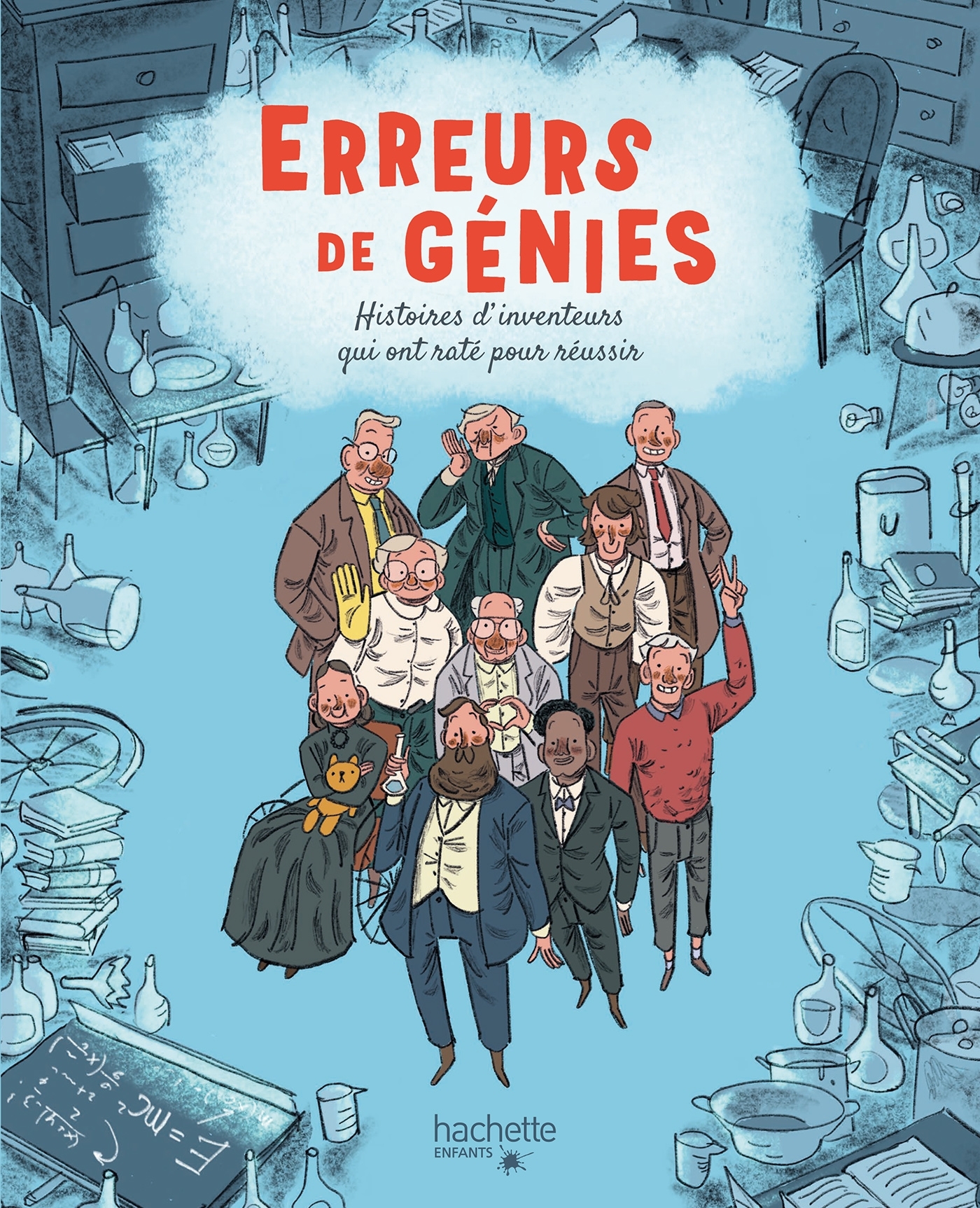 ERREURS DE GENIES - HISTOIRES D'INVENTEURS QUI ONT RATE POUR REUSSIR