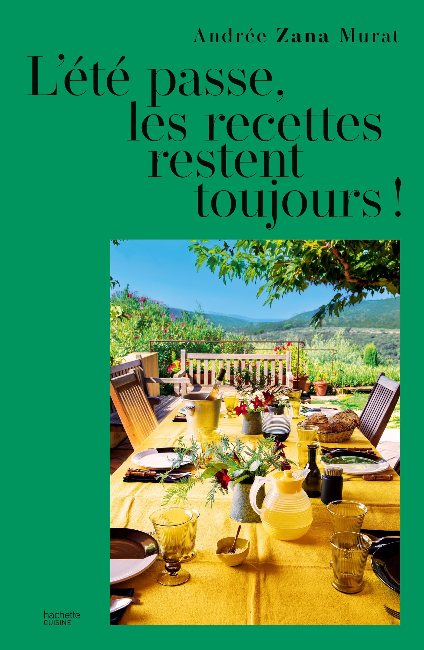 L'ETE PASSE, LES RECETTES RESTENT ENCORE !