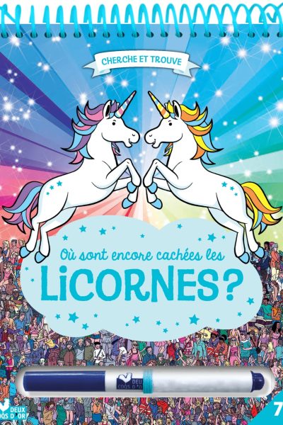 OU SONT ENCORE CACHEES LES LICORNES ? BLOC AVEC UN FEUTRE EFFACABLE