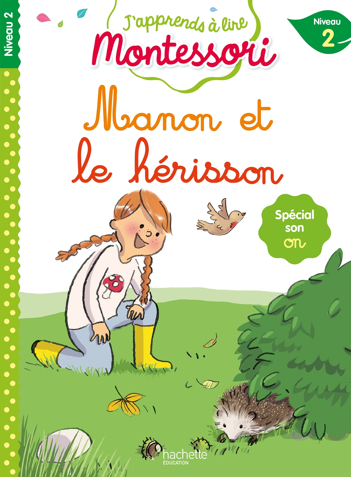 MONTESSORI - CP NIVEAU 2 : MANON ET LE BEBE HERISSON